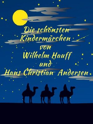 cover image of Märchenbuch Die schönsten Kindermärchen von Wilhelm Hauff und Hans Christian Andersen